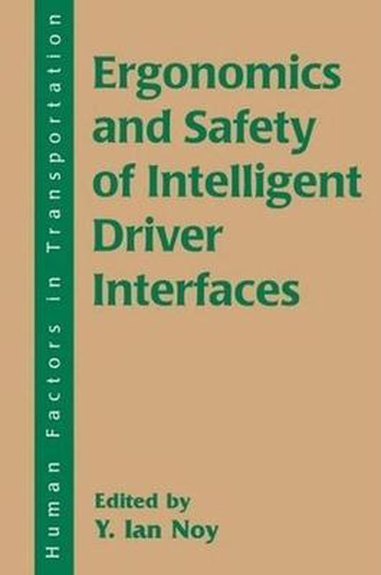 Ergonomics and Safety of Intelligent Driver Interfaces - cover