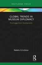 Museums in Focus- Global Trends in Museum Diplomacy