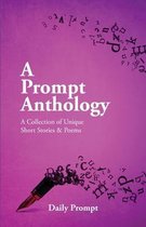 A Prompt Anthology