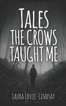 Tales the Crows Taught Me