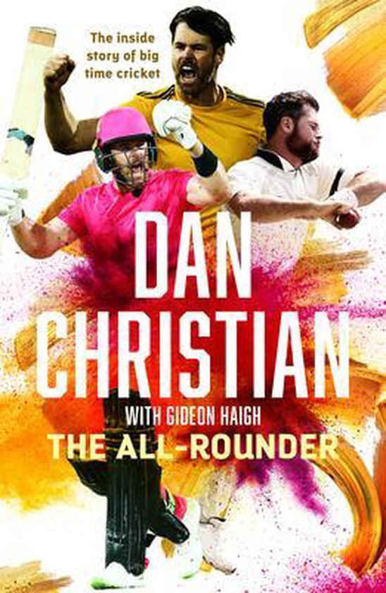 The All-rounder: The inside story of big time cricket - cover