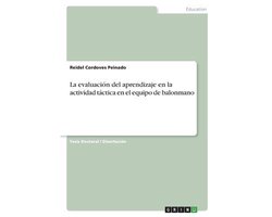 La evaluación del aprendizaje en la actividad táctica en el equipo de balonmano