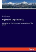 Organs and Organ Building