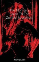 The Monsters Guide To The Zombie Apocalypse