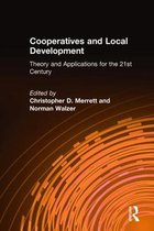 Cooperatives and Local Development: Theory and Applications for the 21st Century