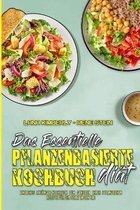 Das Essentielle Pflanzenbasierte Diat-Kochbuch