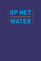 Guy de Maupassant – Op het water