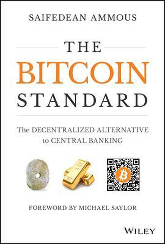 Boek cover The Bitcoin Standard van Saifedean Ammous (Hardcover)