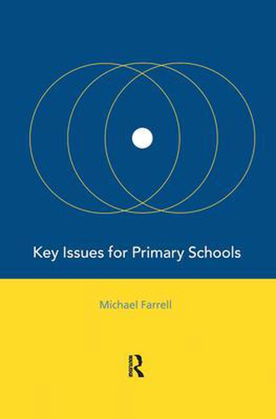 Key Issues For Primary Schools 9780415182621 Michael Farrell 