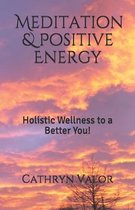 Meditation & Positive Energy