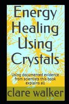Energy Healing- Energy Healing Using Crystals