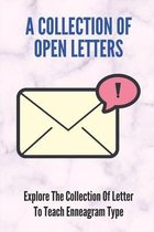A Collection Of Open Letters: Explore The Collection Of Letter To Teach Enneagram Type