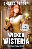 Wicked Wisteria - Large Print