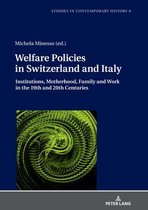 Studies in Contemporary History- Welfare Policies in Switzerland and Italy