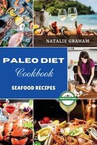 Paleo Diet Cookbook - Seafood Recipes