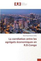 La correlation entre les agregats economiques en R.D.Congo
