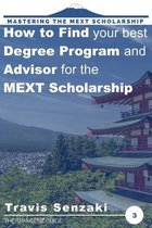 Mastering the Mext Scholarship- How to Find Your Best Degree Program and Advisor for the MEXT Scholarship