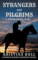 A Better Country- Strangers and Pilgrims