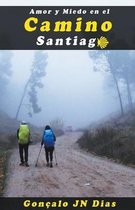 Amor y Miedo en el Camino de Santiago