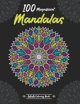100 Magnificent mandalas adult coloring book