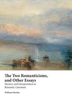 The Two Romanticisms and Other Essays