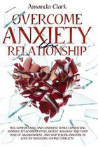 Overcome Anxiety in Relationship