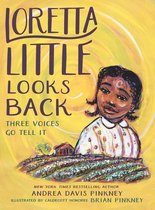 Loretta Little Looks Back: Three Voices Go Tell It