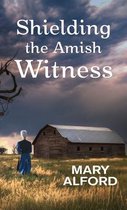 Shielding the Amish Witness