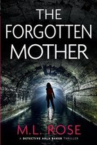 Detective Arla Baker-The Forgotten Mother