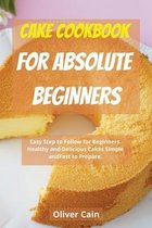 Cake Cookbook for Beginners