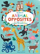 My Book of Animal Opposites: Big or Small, Loud or Quiet