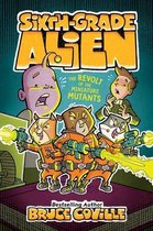 Sixth-Grade Alien-The Revolt of the Miniature Mutants, 10