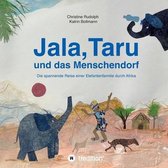 Jala, Taru und das Menschendorf