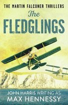 The Martin Falconer Thrillers1-The Fledglings