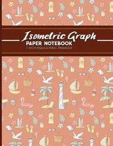 Isometric Graph Paper Notebook: 1 Inch Equilateral Triangle