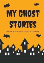 My Ghost Stories