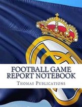 Football Game Report Notebook
