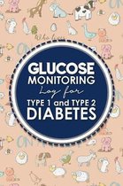 Glucose Monitoring Log for Type 1 and Type 2 Diabetes