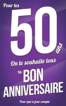 Bon Anniversaire - 50 ANS