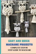 Easy And Quick Macrame Projects: Complete Step By Step Guide To Macrame