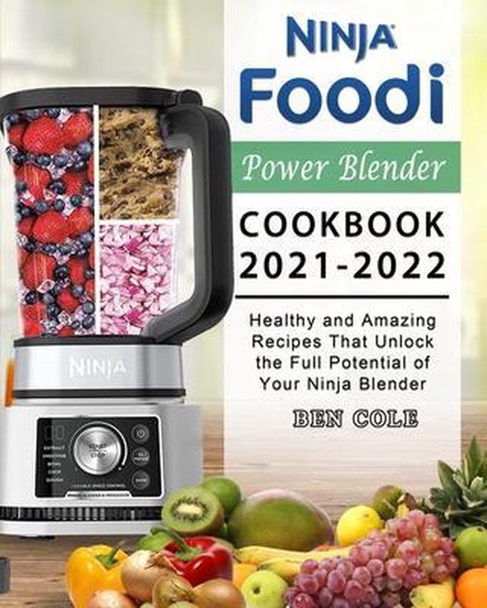 Ninja Foodi Power Blender Cookbook 20212022, Ben Cole 9781803195674
