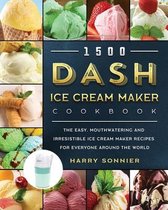 1500 DASH Ice Cream Maker Cookbook