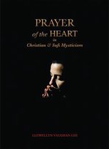 Prayer Of The Heart In Christian Sufi