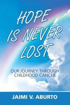 Hope Is Never Lost