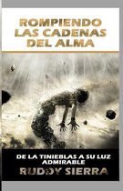 Rompiendo Las Cadenas Del Alma