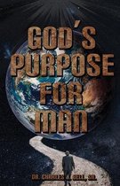 God's Purpose for Man