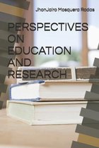 Perspectives on Education and Research