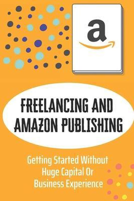 Freelancing And Amazon Publishing - cover