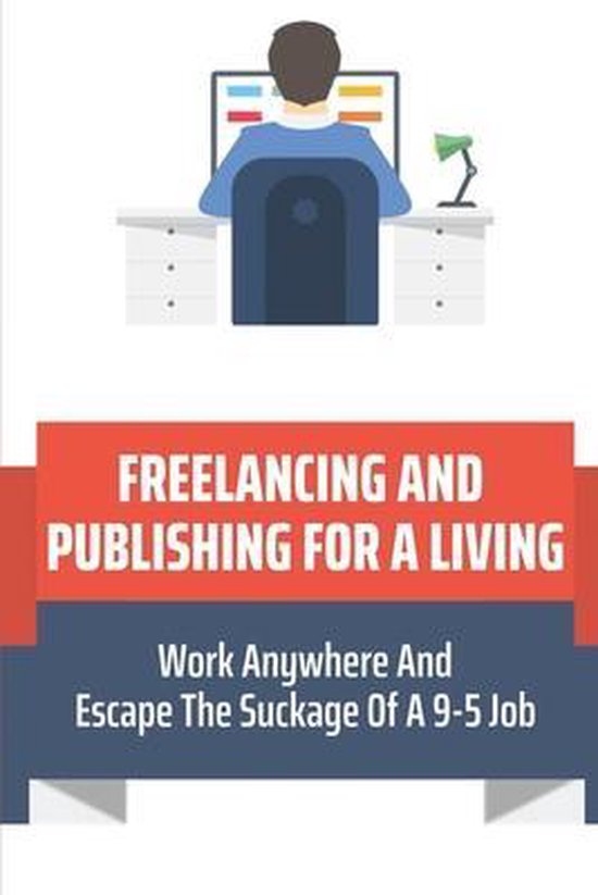 Freelancing And Publishing For A Living - cover