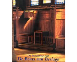 Inrichting Van De Beurs Van Berlage